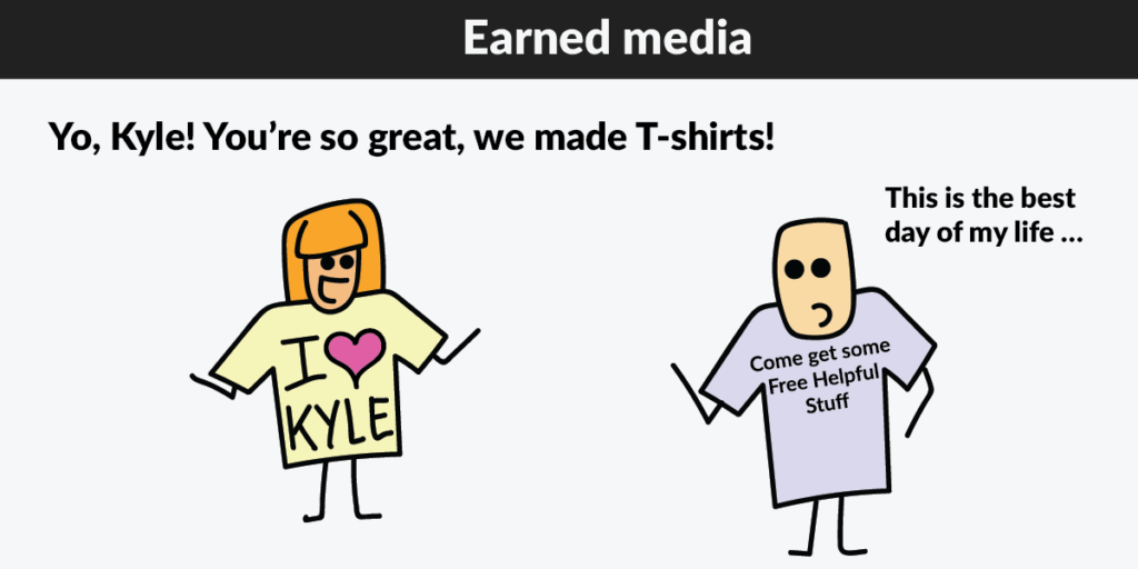 earned media shirt